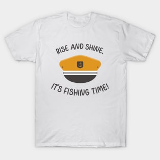 Fishing t-shirt - rise and shine it's fishing time T-Shirt